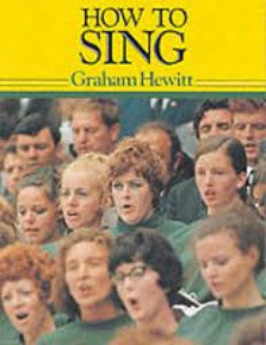 How to Sing By Graham Hewitt