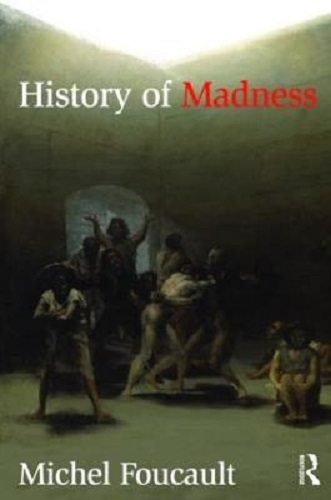 History of Madness by Michel Foucault