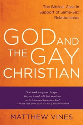 God and the Gay Christian The Biblical Case in Support of Same-Sex Relationships