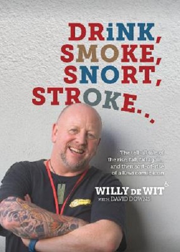 Drink, Smoke, Snort, Stroke By Willy de Wit