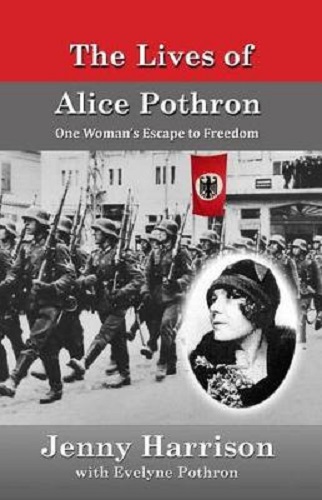 The Lives of Alice Pothron One Woman's Escape to Freedom Jenny Harrison Signed