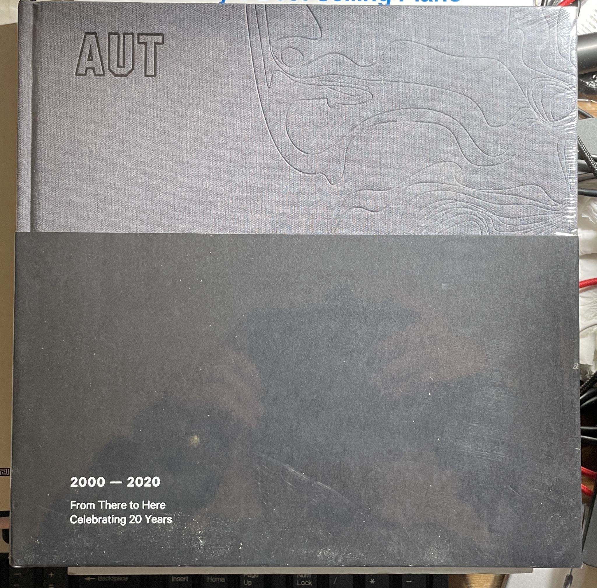 AUT 2000-2020 From There to Here Celebrating 20 Years