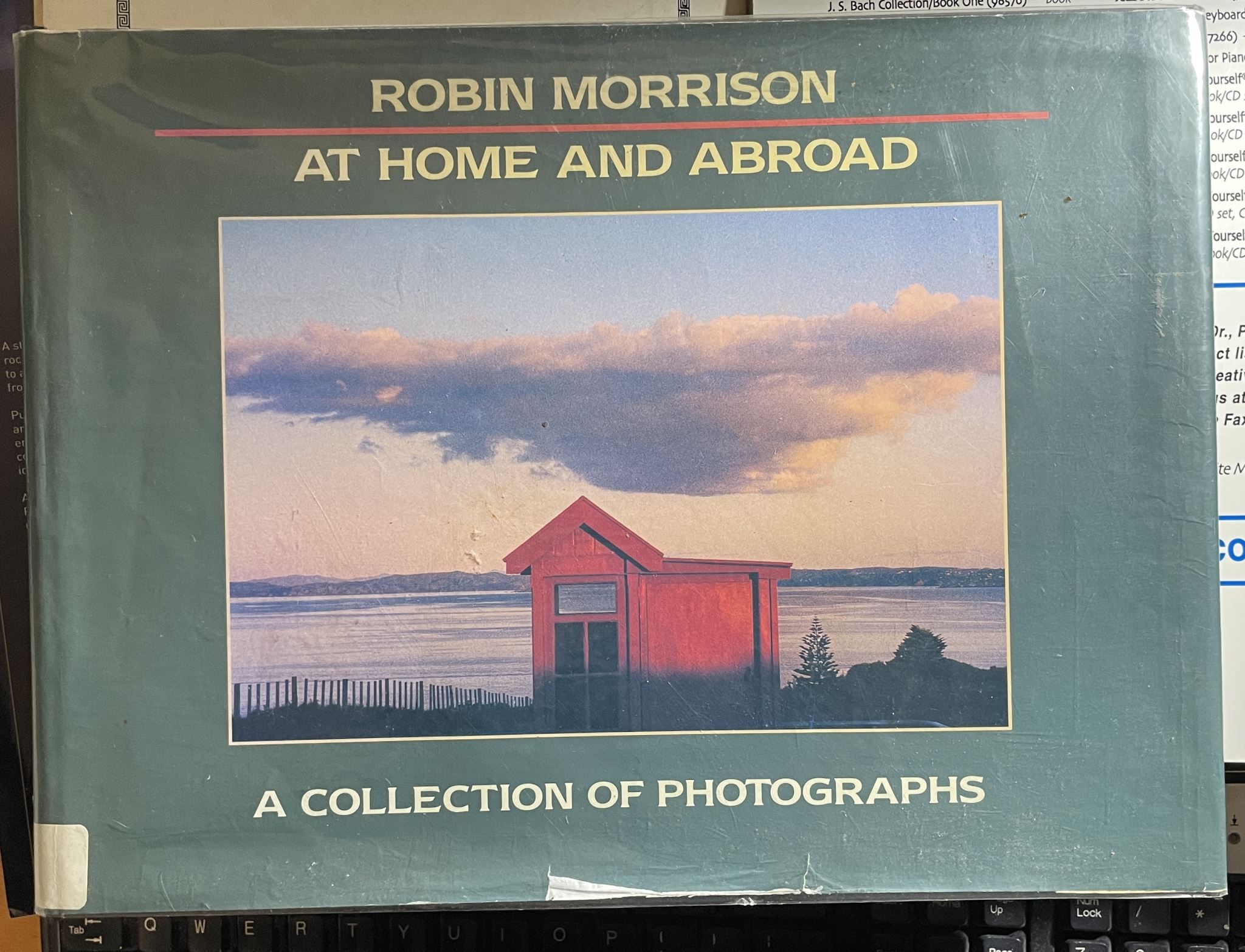 At Home and Abroad A Collection of Photographs By Robin Morrison