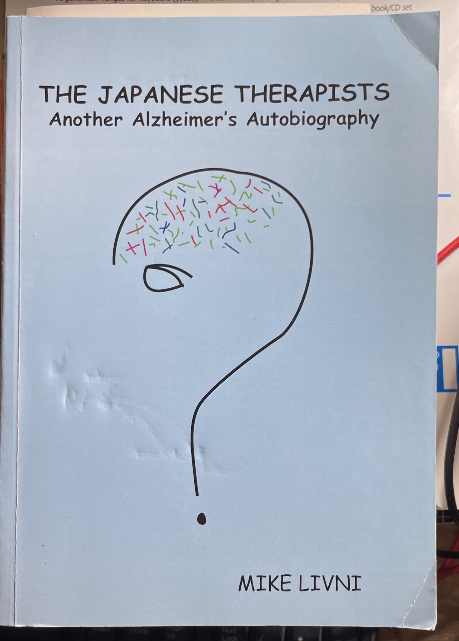 Japanese Therapists Another Alzheimer's Autobiography by Livni Mike