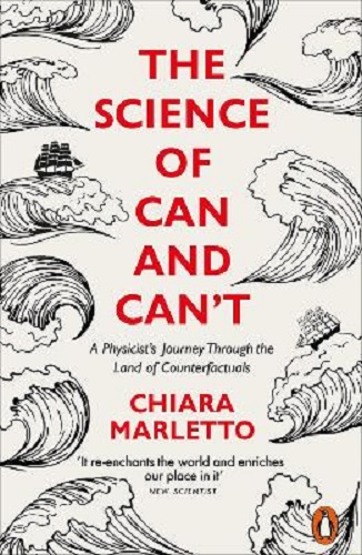 The Science of Can and Can't by Chiara Marletto