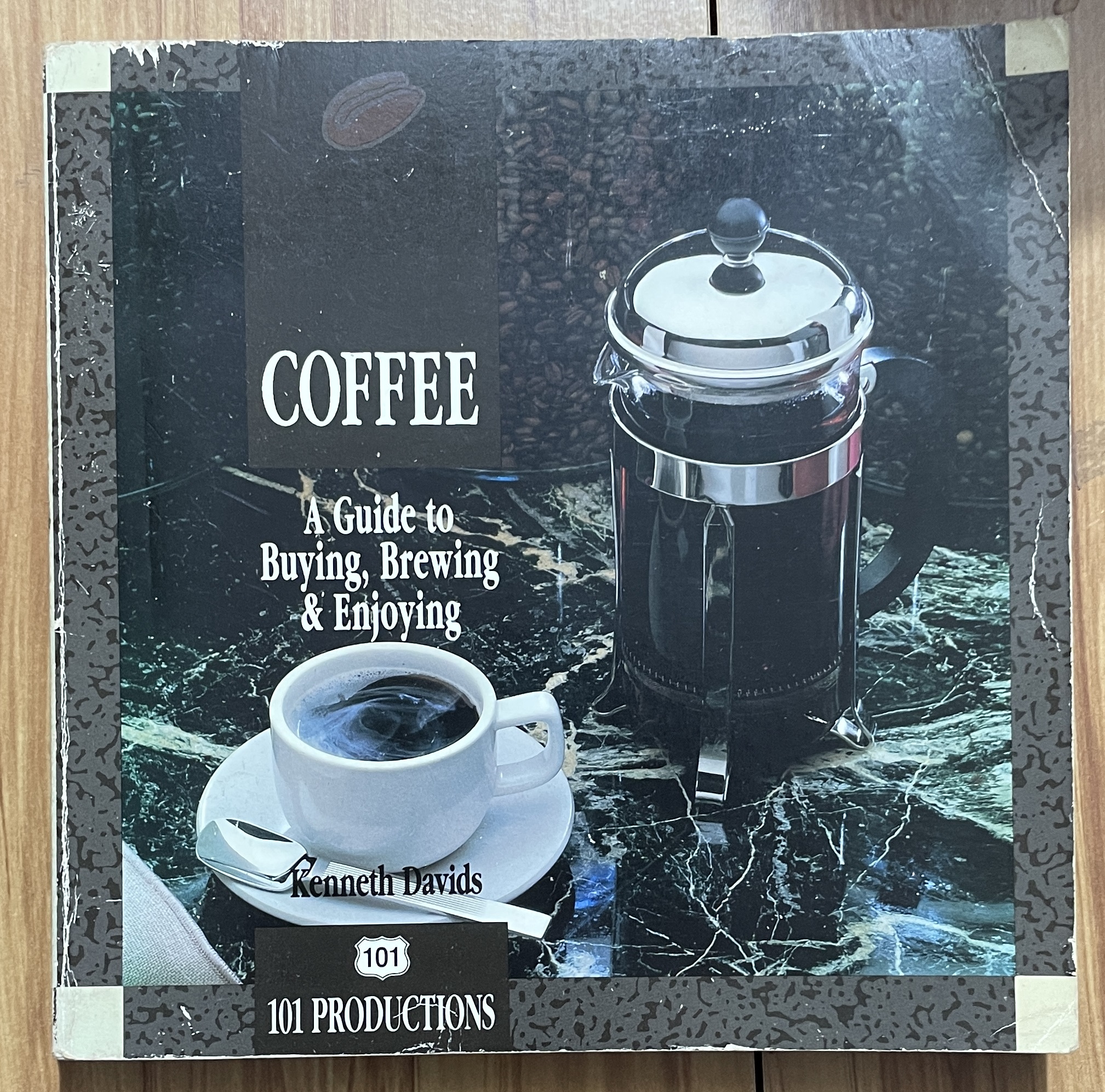 Coffee A Guide to Buying, Brewing and Enjoying by Kennet Davids
