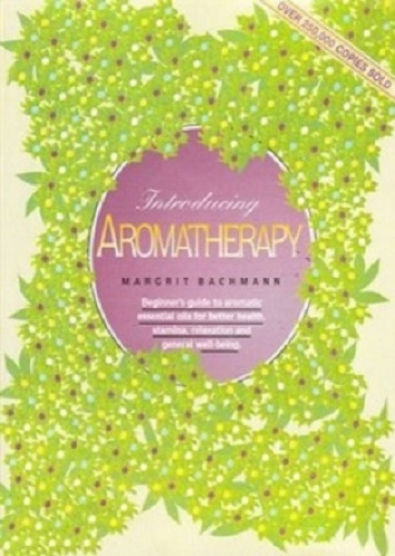 Introducing Aromatherapy by Margrit Bachmann