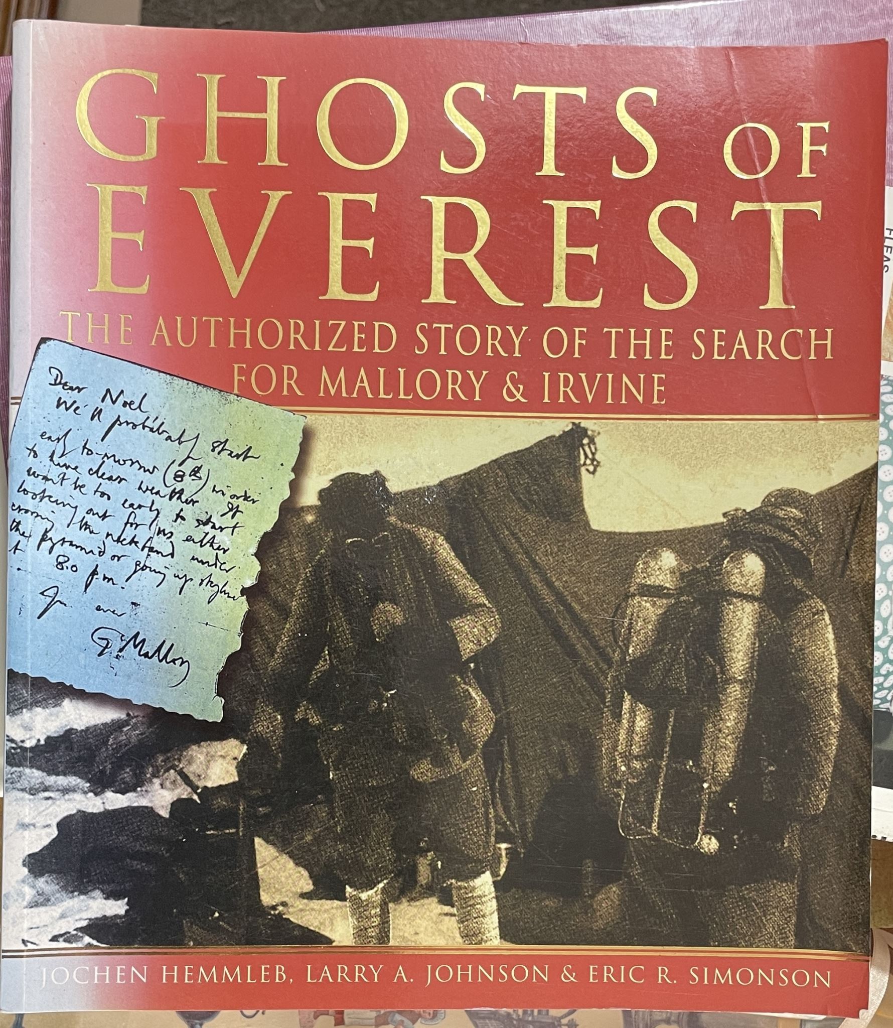 The Ghosts of Everest The Authorised Story of the Search for Mallory and Irvine