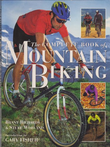 The Complete Book of Mountain Biking by Brant Richards