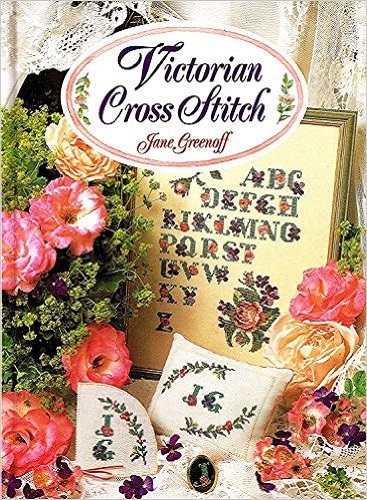Victorian Cross Stitch By Jane Greenoff