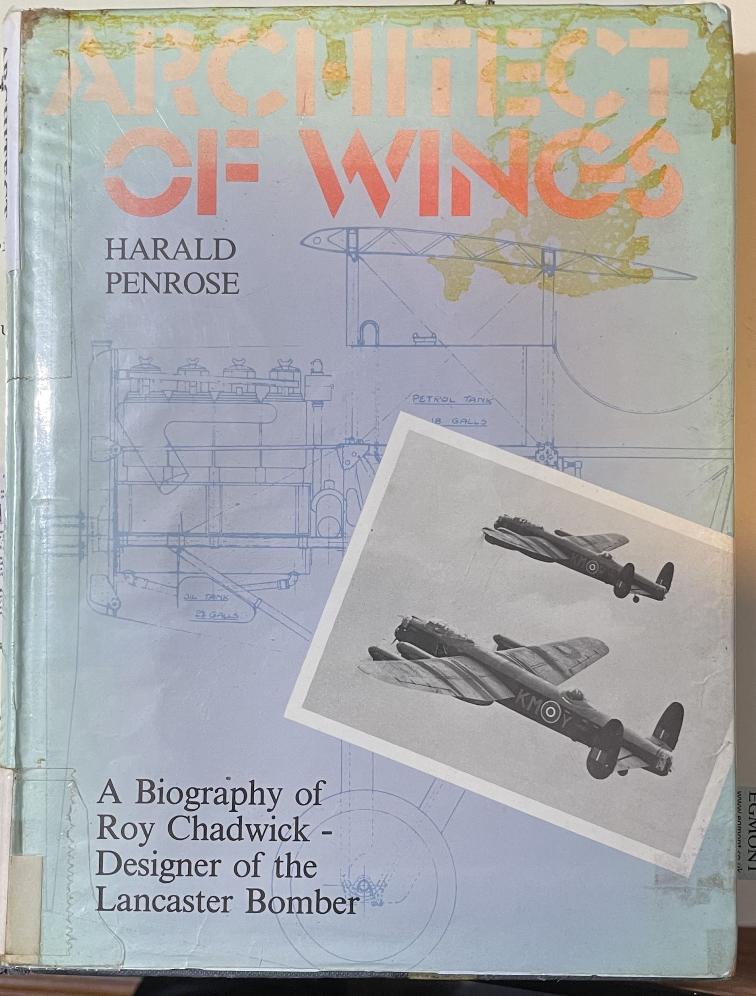 Architect of Wings A Biography of Roy Chadwick-Designer of the Lancaster Bomber