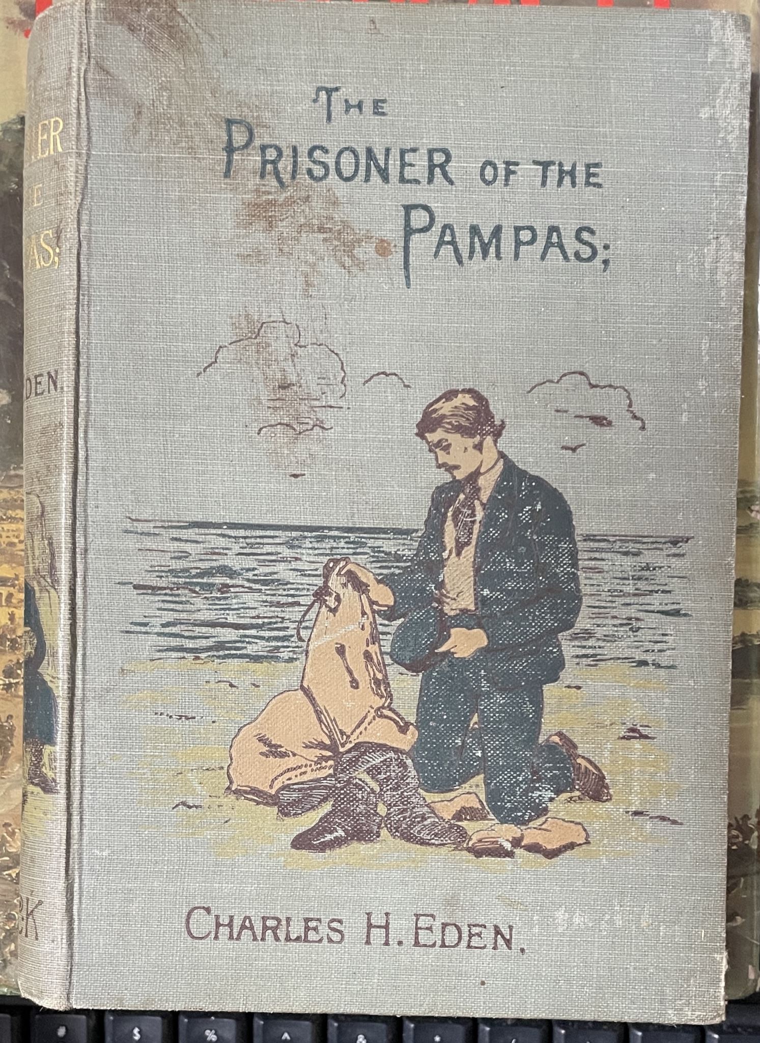 The Prisoner of the Pampas by Charles H Eden