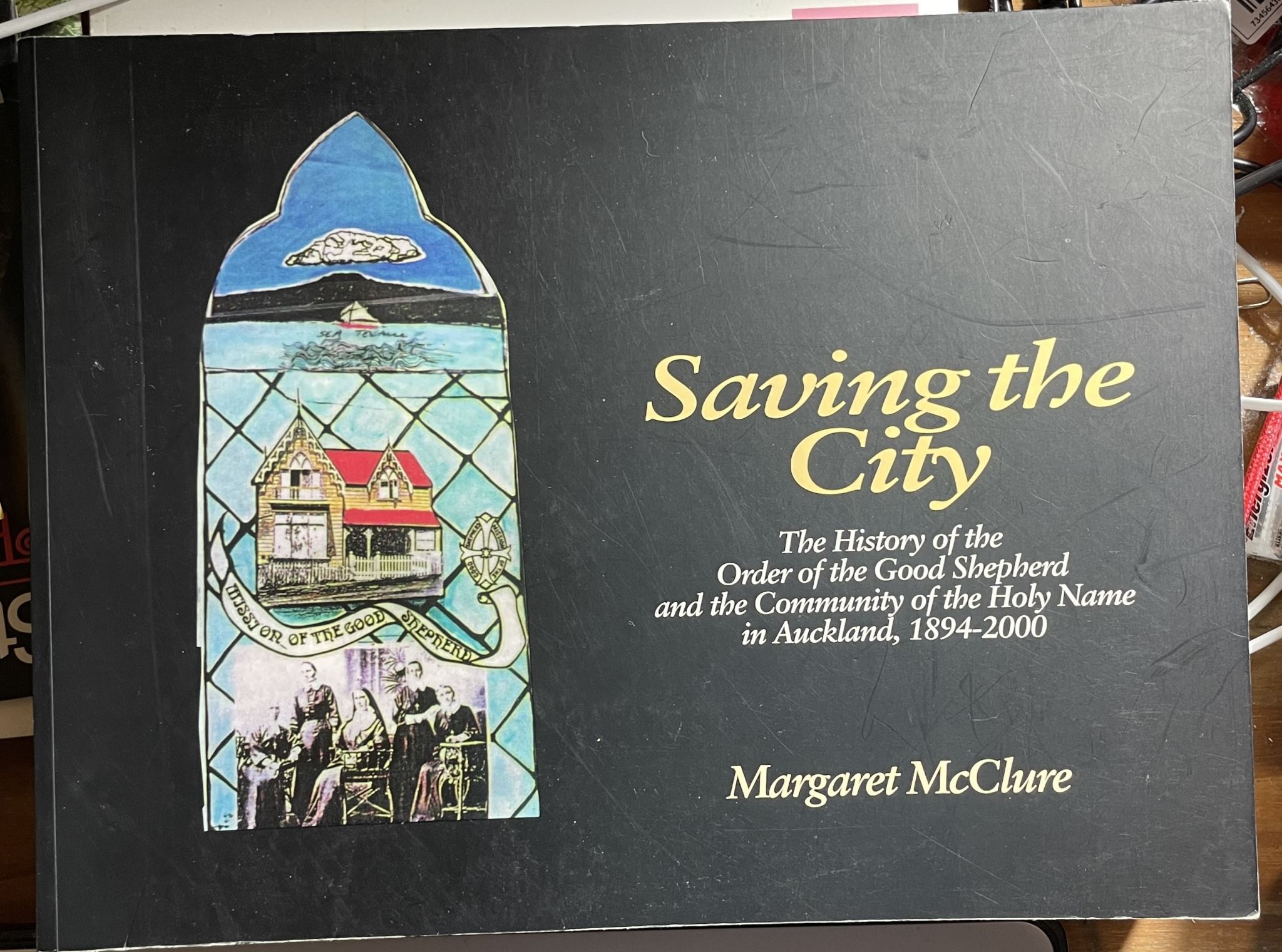 Saving the City The History of the Order of the Good Shepherd