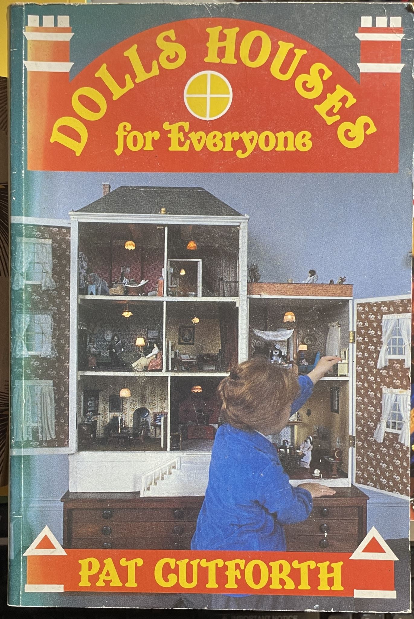 Dolls Houses For Everyone by Pat Gutforth