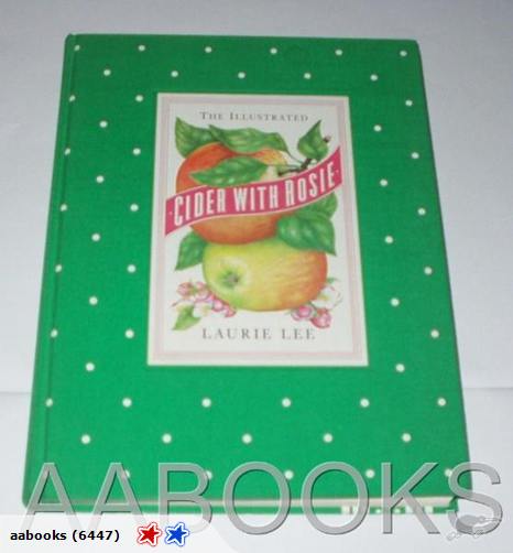 The Illustrated Cider with Rosie by Laurie Lee