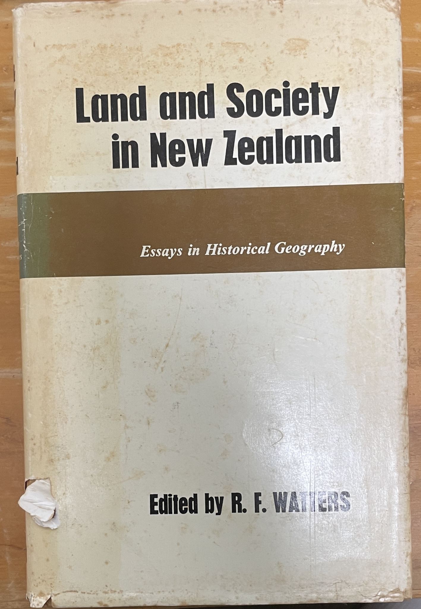 Land and Society in New Zealand by R F Watters