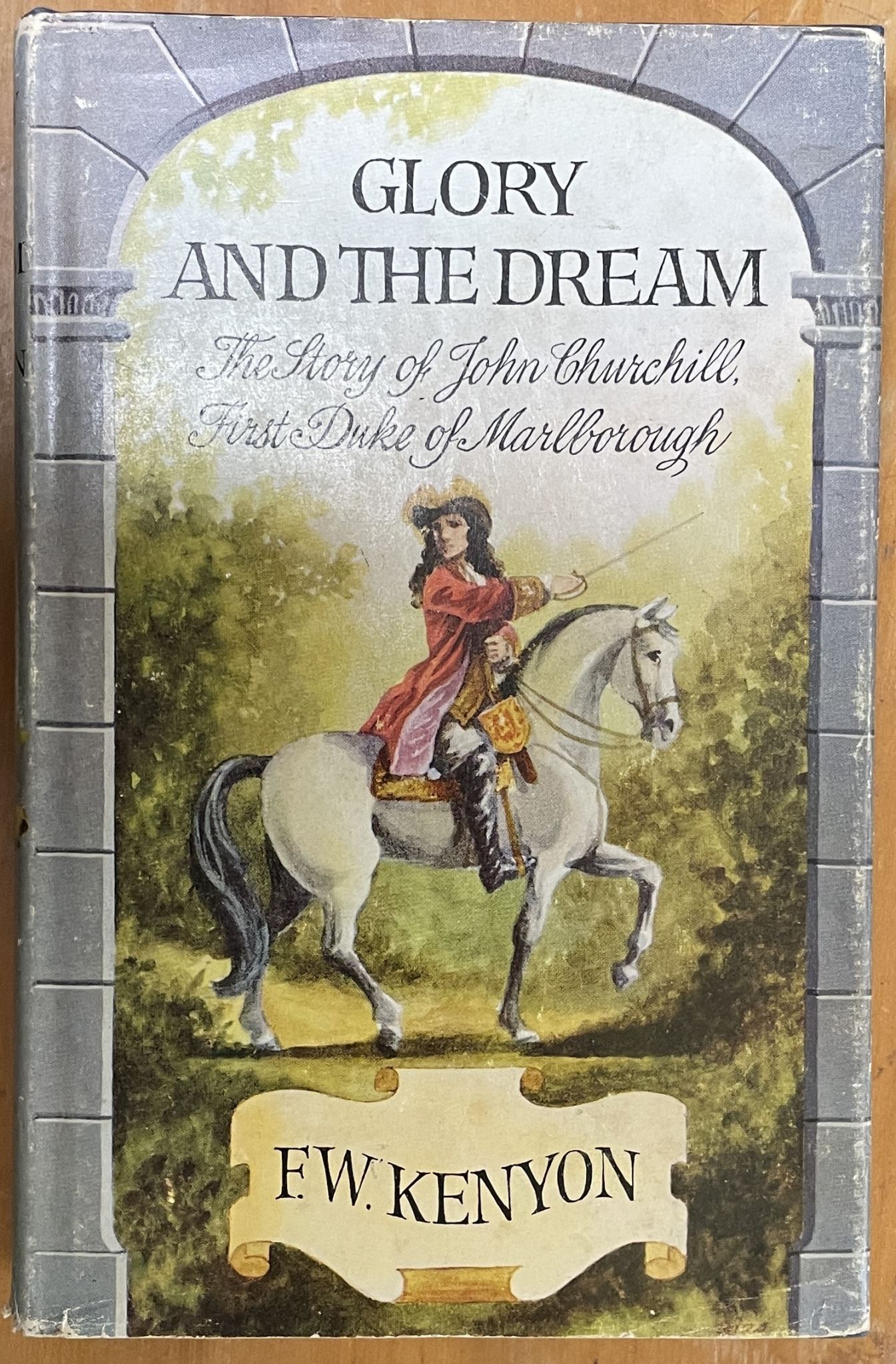 Glory and The Dream by F W Kenyon