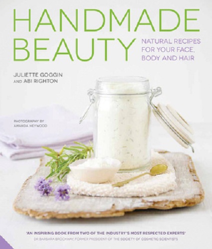 Handmade Beauty Natural Recipes for Your Face, Body and Hair