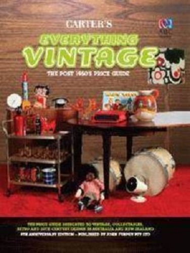 Carter's Everything Vintage The Post 1950's Price Guide by Trent McVey