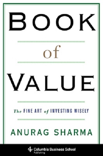 Book of Value The Fine Art of Investing Wisely By Anurag Sharma