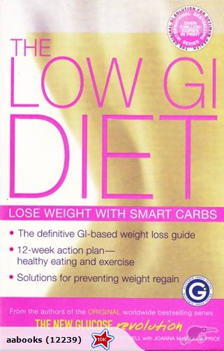 The Low GI Diet Lose Weight With Smart Carbs