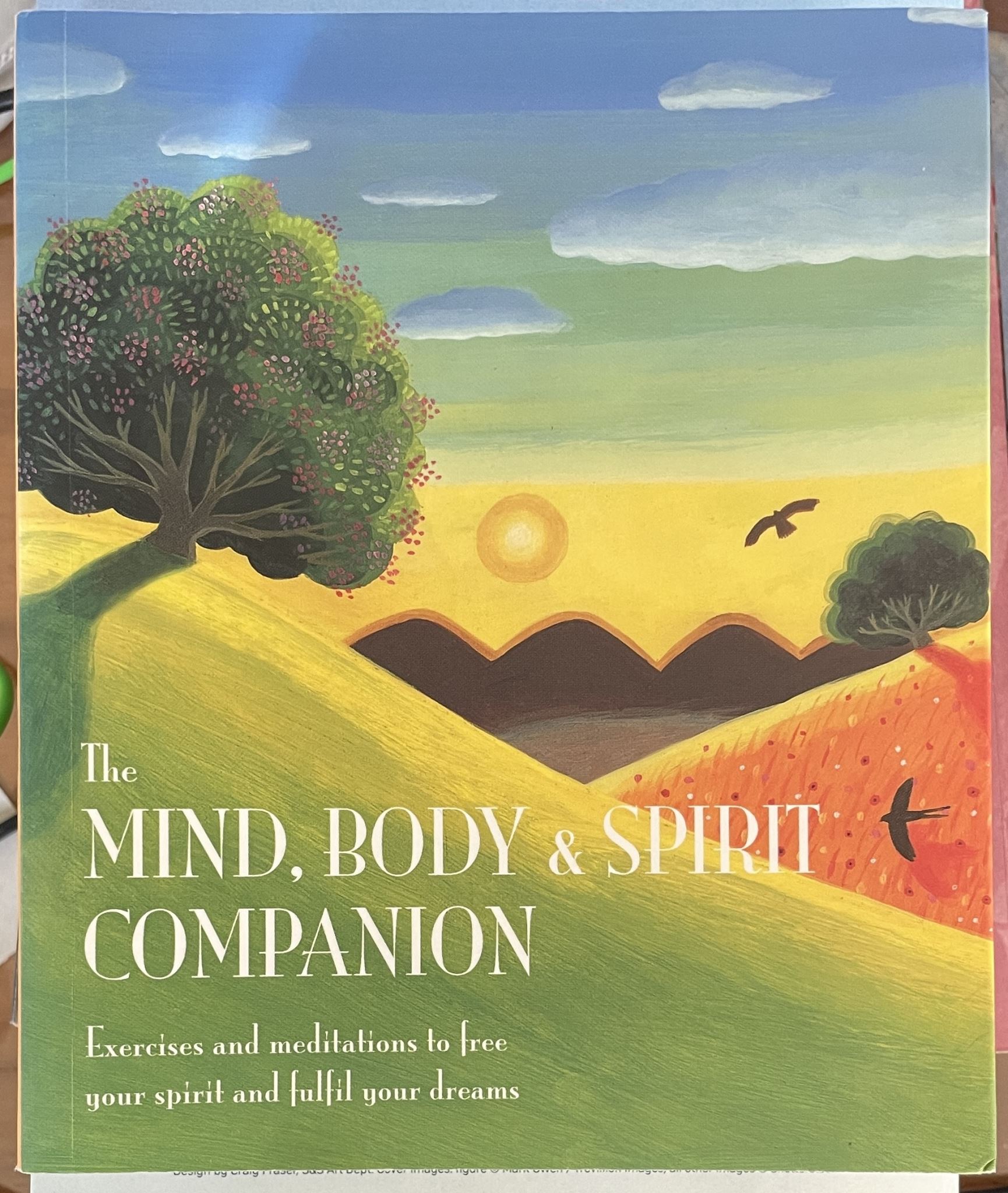 The Mind, Body & Spirit Companion Exercises and Meditations to Free Your Spirit