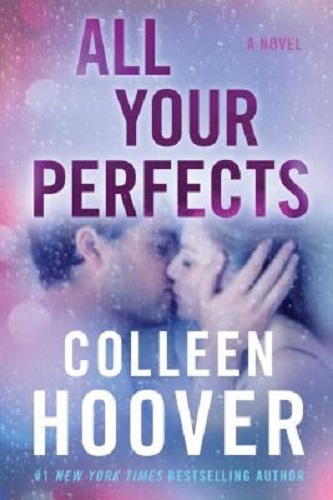 All Your Perfects By Colleen Hoover