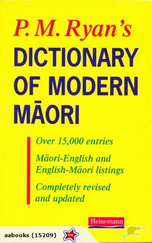 Dictionary of Modern Maori by P M Ryan