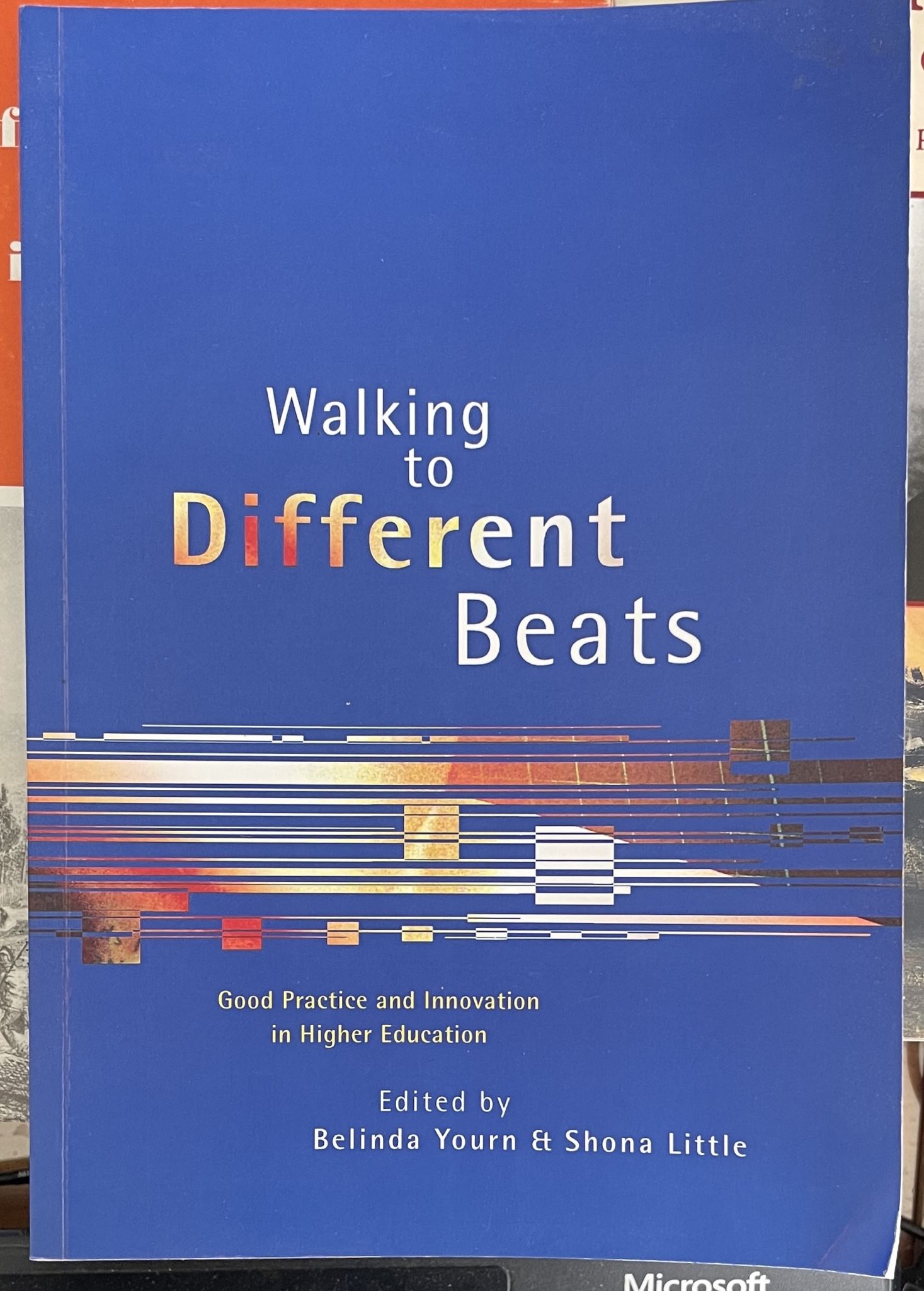 Walking to Different Beats Good Practice and Innovation in Higher Education