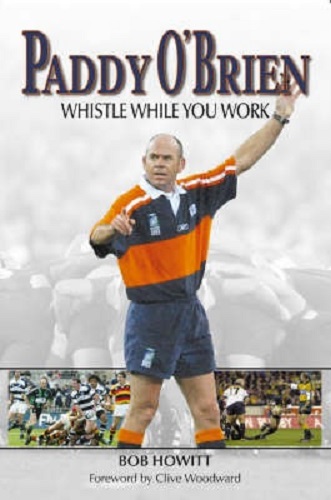 Paddy O'Brien Whistle While You Work By Bob Howitt Signed