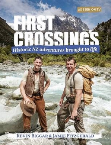 First Crossings By Kevin Biggar, Jamie Fitzgerald