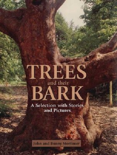 Trees and their Bark A Selection with Stories and Pictures