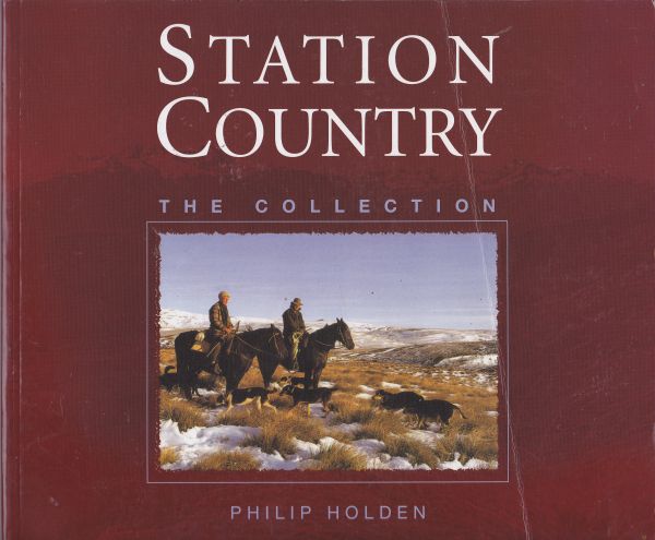 Station Country The Collection by Philip Holden