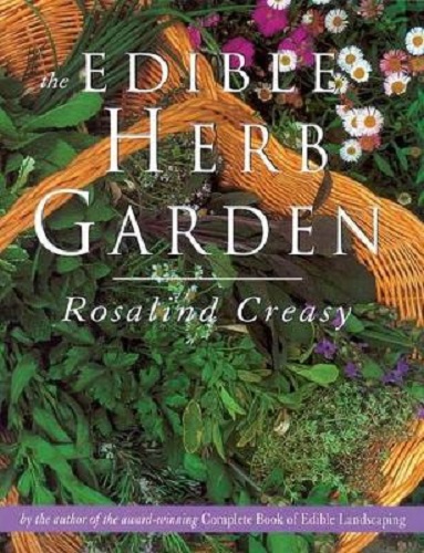 The Edible Herb Garden By Rosalind Creasy