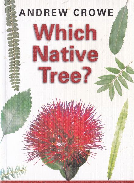 Which Native Tree Identify New Zealand's Native Trees Simply by Andrew Crowe