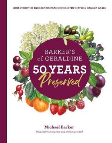Barker's of Geraldine 50 Years Preserved by Michael Barker