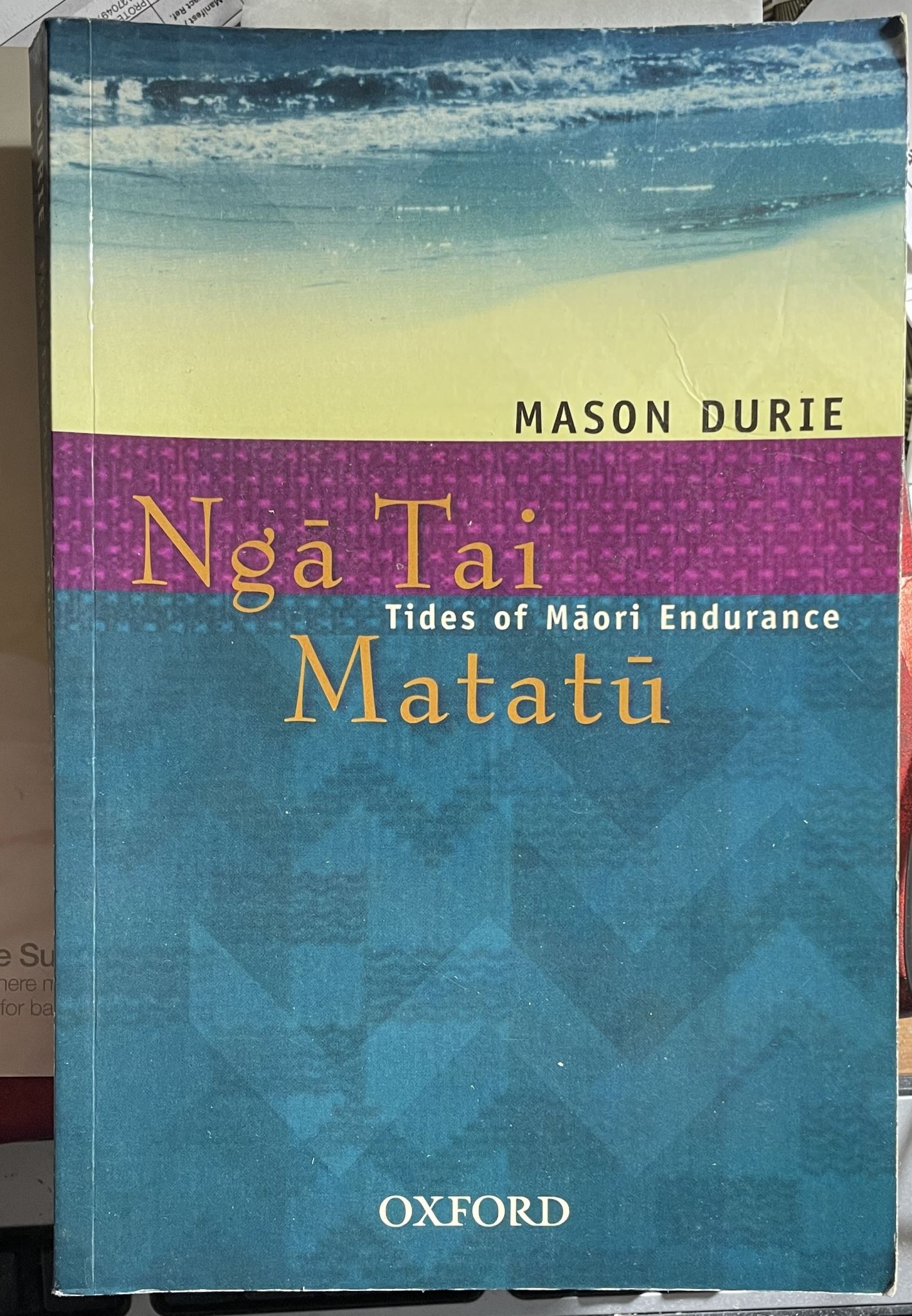 Nga Tai Matatu Tides of Maori Endurance by Mason Durie