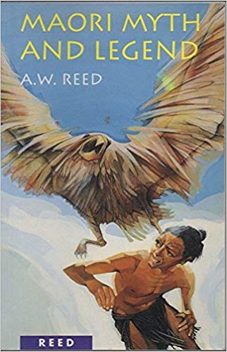 Maori Myth and Legend by A. W. Reed