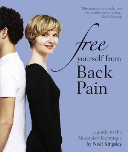 Free Yourself from Back Pain By Noel Kingsley