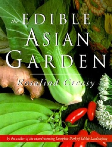 Edible Asian Garden By Rosalind Creasy