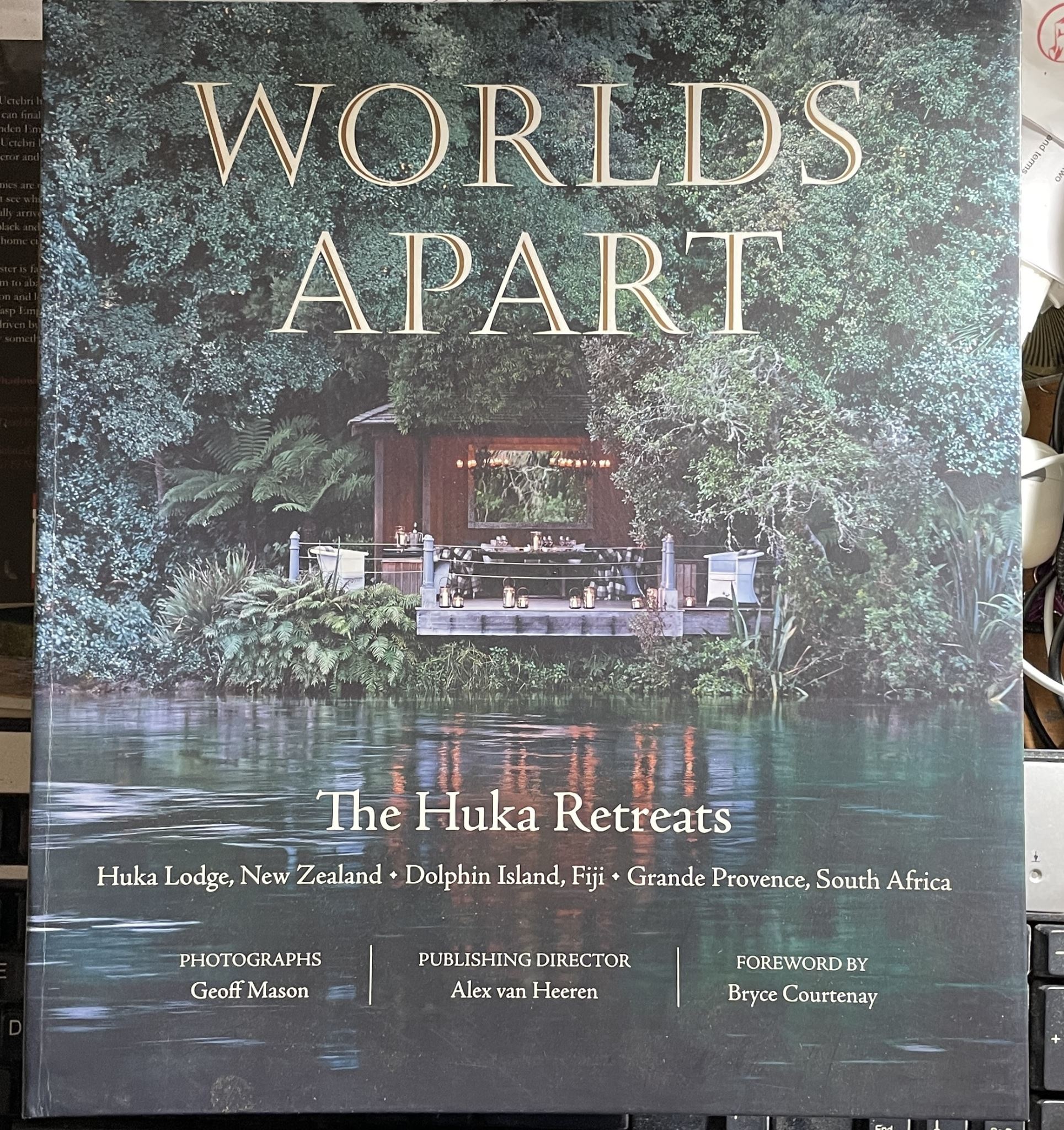 Worlds Apart Huka Retreats Huka Lodge NZ; Dolphine Island Fiji; Grande Province