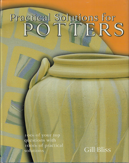 Practical Solutions for Potters by Gill Bliss