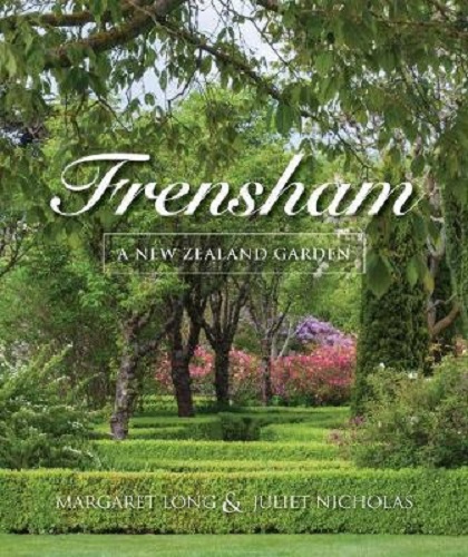 Frensham A New Zealand Garden By Margaret Long, Juliet Nicholas
