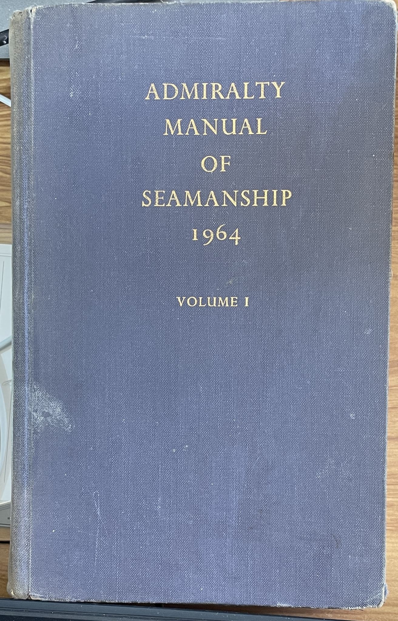 Admiralty Manual of Seamanship 1964 Volume I