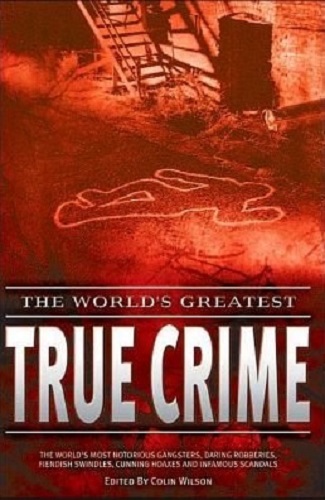 The World's Greatest True Crime