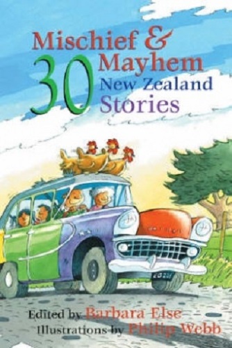 Mischief and Mayhem 30 New Zealand Stories