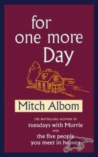 For One More Day by Mitch Albom