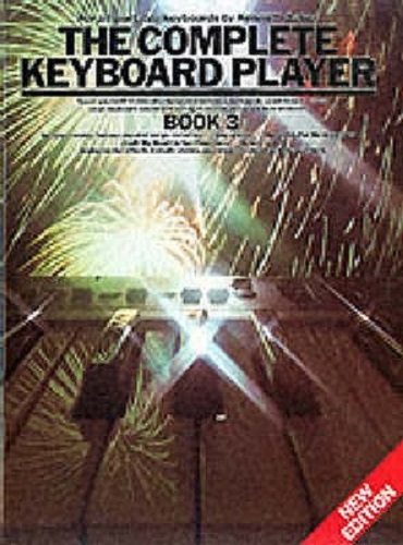 The Complete Keyboard Player Book 3 by Kenneth Baker New Edition