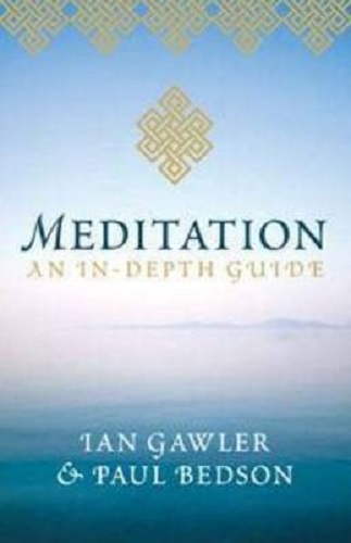 Meditation An in-depth guide By Ian Gawler, Paul Bedson