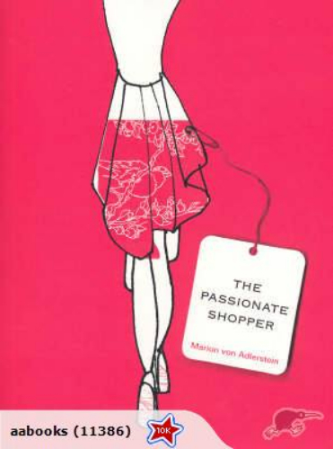 The Passionate Shopper by Marion Von Adlerstein